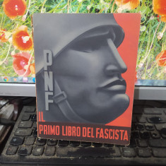 P.N.F. Il primo libro del fascista, Roma 1940, 142