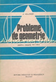 Cumpara ieftin Probleme De Geometrie - A. Hollinger - Pentru Clasele VI-VIII