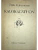 Petru Comarnescu - Kalokagathon (Editia: 1985)