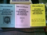 ISTORIA CREDINTELOR SI IDEILOR RELIGIOASE - MIRCEA ELIADE 3 VOLUME