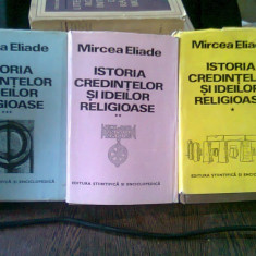 ISTORIA CREDINTELOR SI IDEILOR RELIGIOASE - MIRCEA ELIADE 3 VOLUME