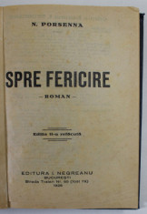 SPRE FERICIRE , roman de N. PORSENNA , 1928 foto