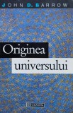 Originea Universului - John D. Barrow, Humanitas, Filosofie, Romana, 1994