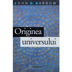 Originea Universului - John D.barrow , H128
