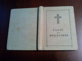 CARTE DE RUGACIUNI pentru Tot Crestinul - 1957, 280 p., Alta editura