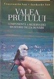 VALEA PRUTULUI, COMPONENTA A REZERVATIEI BIOSFEREI DELTA DUNARII-ION CONSTANTIN, ION IORDACHE