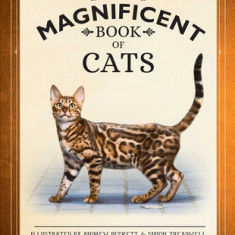 The Magnificent Book of Cats: (Kids Books about Cats, Middle Grade Cat Books, Books about Animals)