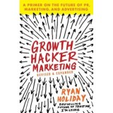 Growth hacker in marketing - Ryan Holiday