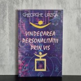 Gheorghe Urzică - Vindecarea personalității prin vis | vise, autocunoaștere, psihologia visului