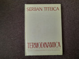 Termodinamica - Șerban Țițeica
