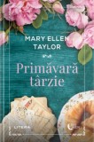 Primavara tarzie - Mary Ellen Taylor - Litera
