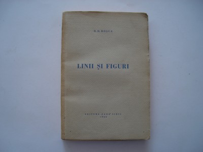 Linii si figuri - D.D. Rosca (1943) foto