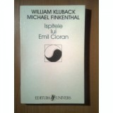 ISPITELE LUI EMIL CIORAN - WILLIAM KLUBACK