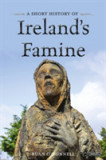 A Short History of Ireland&#039;s Famine | Ruan O&#039;Donnell