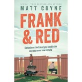 Cumpara ieftin Frank and Red The Heartwarming Story of an Unlikely Friendship
