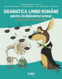 Gramatica limbii rom&acirc;ne pentru &icirc;nvățăm&acirc;ntul primar. &Icirc;nvăț și exersez cu Amadeus și ReMi - Paperback brosat - Adina Dragomirescu, Carmen Ianculescu, Ir