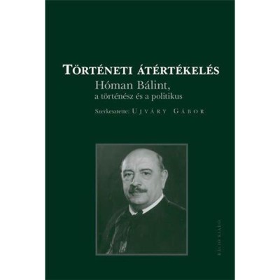 T&amp;ouml;rt&amp;eacute;neti &amp;aacute;t&amp;eacute;rt&amp;eacute;kel&amp;eacute;s H&amp;oacute;man B&amp;aacute;lint a t&amp;ouml;rt&amp;eacute;n&amp;eacute;sz &amp;eacute;s a politikus foto