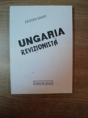 UNGARIA REVIZIONISTA de FENYES SAMU , 1996 foto