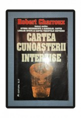 ROBERT CHARROUX - CARTEA CUNOASTERII INTERZISE foto