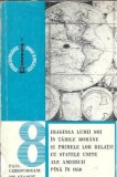 Imaginea lumii noi in tarile romane si primele lor relatii cu Statele Unite ale Americii pana in 1859 - Ion Stanciu, Paul Cernovodeanu