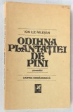 Odihna plantatiei de pini - Ion Ilie Milesan - Povestiri