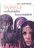 TAINELE MAHALALELOR BUCURESTENE-SAVU DUMITRESCU-360942