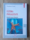 Vladimir Pasti - Ultima inegalitate. Relațiile de gen &icirc;n Rom&acirc;nia