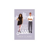 Go Find Less: A Curvy Girl Love After Loss Second Chance Romance