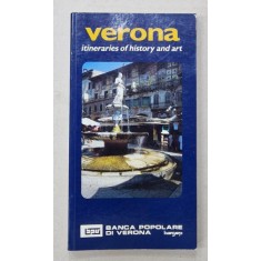 VERONA , ITINERARIES OF HISTORY AND ART , text by GIAN PAOLO MARCHINI , 1987