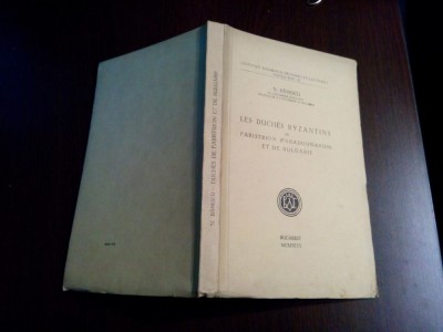 LES DUCHES BYZANTINS de PARISTRION et de Bulgarie - N. Banescu (autograf) - 1946 foto