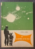 Eu si Batranul Lup de Stele, de [Georgina] Viorica Huber [Rogoz], ilustratii Henri Mavrodin; basm science fiction, editura Tineretului 1966