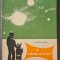 Eu si Batranul Lup de Stele, de [Georgina] Viorica Huber [Rogoz], ilustratii Henri Mavrodin; basm science fiction, editura Tineretului 1966