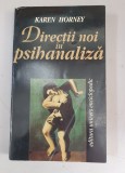 Directii noi in psihanaliza - Karen Horney
