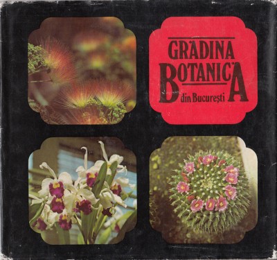 Gradina botanica din Bucuresti - Gh. Mohan foto