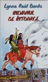 INDIANUL SE INTOARCE-LYNNE REID BANKS-275084