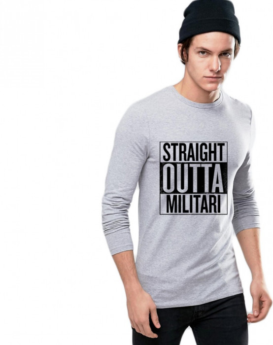 Bluza barbati gri cu text negru - Straight Outta Militari - S
