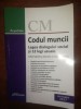 Codul muncii. Legea dialogului social si 12 legi uzuale- Marian Eftimie