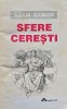 Sfere Ceresti - Adam Ramon, 1994, Semet Art, 200 pagini, Astrologie, Coperta Brosata, ISBN 973-96840-0-9, Stare Buna