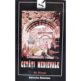 Cetati medievale. Dincolo de ruine - 2003 - Al. Husar ($N86)