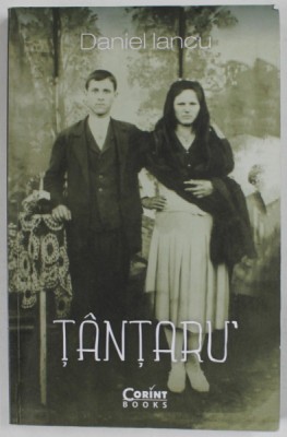 TANTARU &amp;#039; de DANIEL IANCU , 2017 foto