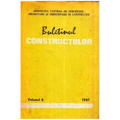 colectiv - Buletinul constructiilor vol. 6, 1987 - 112204