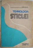 Tehnologia Sticlei - Petru Balta - Carte
