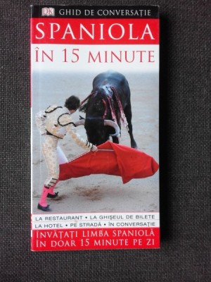 SPANIOLA IN 15 MINUTE, GHID DE CONVERSATIE foto