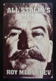 Roy Medvedev - All Stalin&#039;s Men (Oamenii lui Stalin)