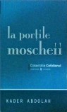 Kader Abdolah - La portile moscheii