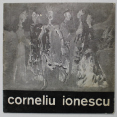 CORNELIU IONESCU , CATALOG DE EXPOZITIE , 1980