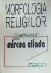 Morfologia religiilor - Mircea Eliade ($F101) foto