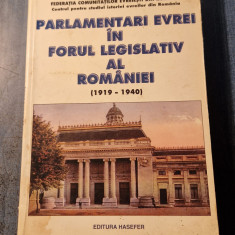Parlamentari evrei in forul legislativ al Romaniei 1919 - 1940 documente