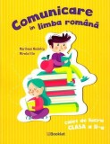 Comunicare in limba romana. Caiet de lucru pentru clasa a II-a | Marinela Nedelcu, Mirela Ilie, Booklet