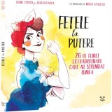 Cumpara ieftin Fetele la putere : 26 de femei extraordinare care au schimbat lumea, Irene Civico, Sergio Parra